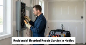 Residential Electrical Repair Service In Hadley