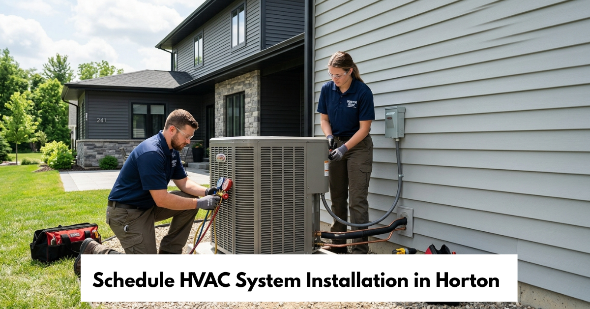 Schedule Hvac System Installation In Horton