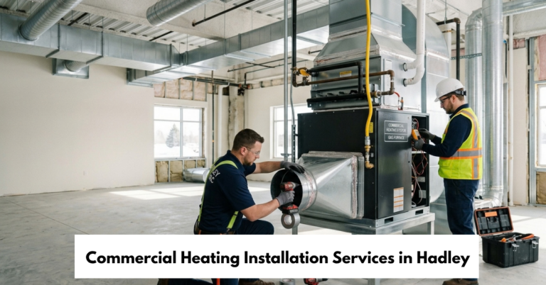 Commercial Heating Installation Services In Hadley