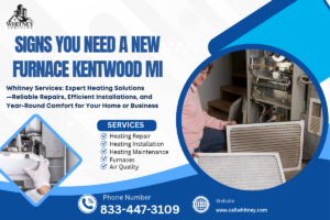 Signs You Need A New Furnace Kentwood Mi