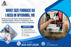 What Size Furnace Do I Need In Wyoming, Mi